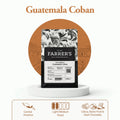 Guatemala Coban Coffee - John Farrer & Co (Kendal) Ltd